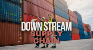 Downstream Supply Chain: Key Components and Challenges